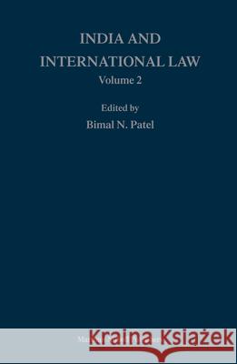 India and International Law, Volume 2 Bimal N. Patel B. N. Patel 9789004161528