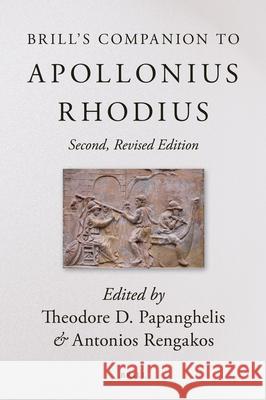 Brill's Companion to Apollonius Rhodius Theodore D. Papanghelis Antonios Rengakos 9789004161856