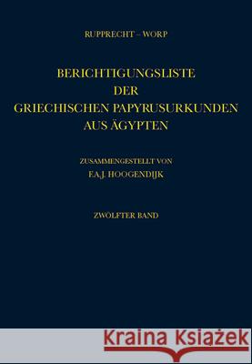 Berichtigungsliste Der Griechischen Papyrusurkunden Aus Ägypten Rupprecht, Hans-Albert 9789004162068 Brill Academic Publishers