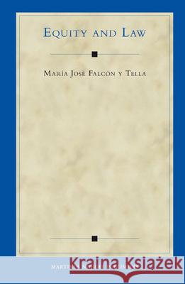 Equity and Law Maria Jose Falc Maria Jose Falco 9789004164635 Hotei Publishing