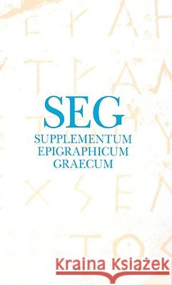 Supplementum Epigraphicum Graecum, Volume XXXI (1981) H. W. Pleket Ronald Pro 9789004164949