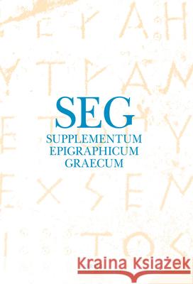 Supplementum Epigraphicum Graecum, Volume LIV (2004) A. Prof Dr Chaniotis T. Dr Corsten Angelos Pro 9789004166875