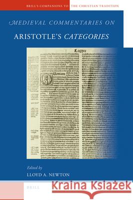 Medieval Commentaries on Aristotle's Categories L. Newton 9789004167520 Brill Academic Publishers