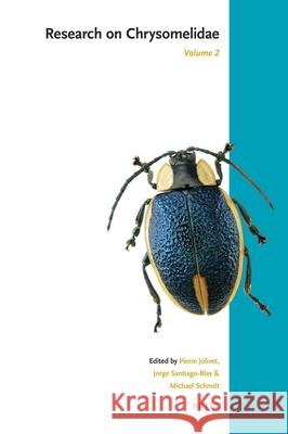 Research on Chrysomelidae, Volume 2 Pierre Jolivet, Jorge Santiago-Blay, Michael Schmitt 9789004169470 Brill