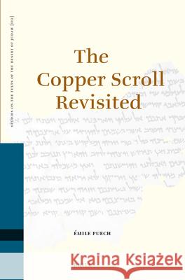 The Copper Scroll Revisited Emile Puech 9789004171008