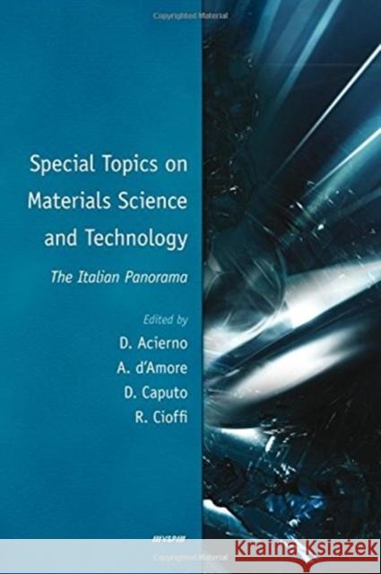 Special Topics on Materials Science and Technology - The Italian Panorama D'Amore 9789004172241 Brill Academic Publishers