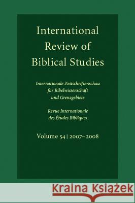 International Review of Biblical Studies, Volume 54 (2007-2008) Bernhard Lang 9789004172548