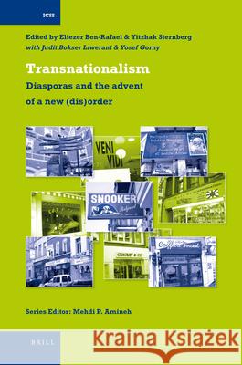 Transnationalism: Diasporas and the Advent of a New (Dis)order Eliezer Ben-Rafael, Yitzhak Sternberg 9789004174702