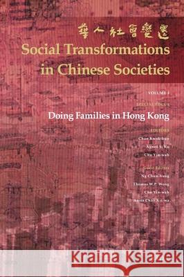 Doing Families in Hong Kong Kwok-bun Chan, Agnes Ku, Yin-wah Chu 9789004175679 Brill
