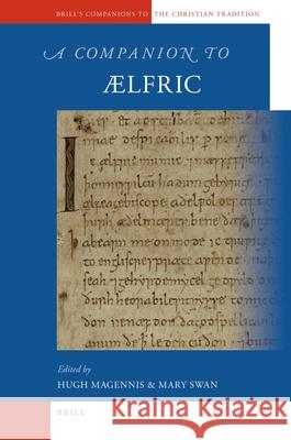 A Companion to Ælfric Hugh Magennis, Mary Swan 9789004176812