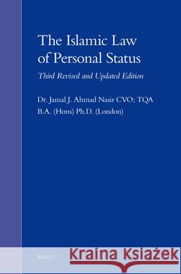 The Islamic Law of Personal Status: Third Revised and Updated Edition Jamal J. Nasir 9789004177154 Brill