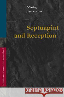 Septuagint and Reception J. Cook Association for the Study of the Septuag 9789004177253 Brill Academic Publishers