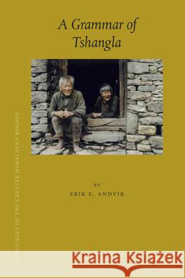 A Grammar of Tshangla Erik Andvik 9789004178274