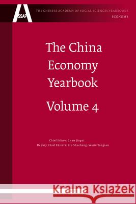 The China Economy Yearbook, Volume 4 Jiagui Chen 9789004182400