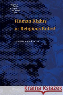Human Rights or Religious Rules?  9789004183049 Brill Academic Publishers