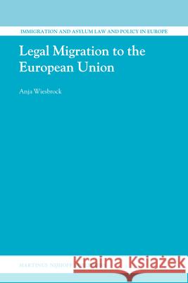 Legal Migration to the European Union  9789004184077 
