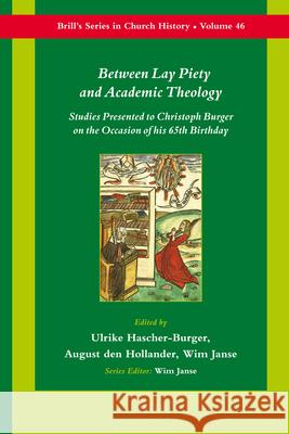 Between Lay Piety and Academic Theology Kristin Henrard 9789004186002