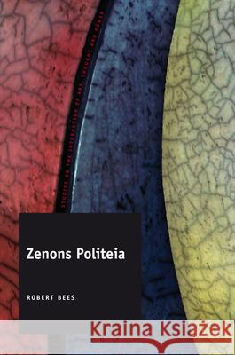 Zenons Politeia Robert Bees 9789004192027 Brill Academic Publishers