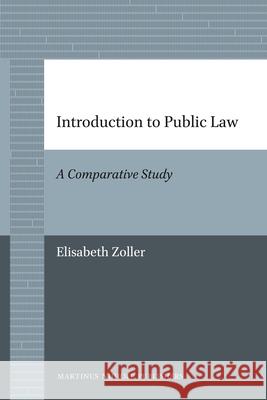 Introduction to Public Law: A Comparative Study Geert Warnar 9789004205840