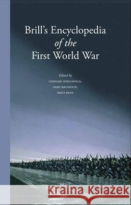 Brill's Encyclopedia of the First World War (2 Vol. Set) Enzyklopdie Erster Weltkrieg English     Gerhard Hirschfeld 9789004207394