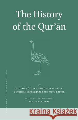 The History of the Qurʾān: By Theodor Nöldeke Nöldeke 9789004212343 Brill Academic Publishers
