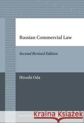 Russian Commercial Law: Second Edition Hiroshi Oda 9789004226807