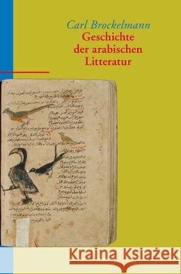 Geschichte der Arabischen Litteratur (6 vol. set): A New Edition, with a Preface by Jan Just Witkam Brockelmann 9789004230262 Brill