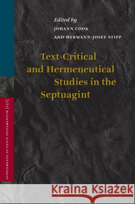 Text-Critical and Hermeneutical Studies in the Septuagint Johann Cook Hermann-Josef Stipp 9789004240780 Brill Academic Publishers
