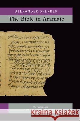 The Bible in Aramaic, Vol. 2: Based on Old Manuscripts and Printed Texts. Vols Iva-Ivb Sperber, Alexander 9789004242333 Brill Academic Publishers