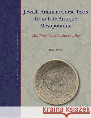 Jewish Aramaic Curse Texts from Late-Antique Mesopotamia: 