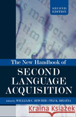 The New Handbook of Second Language Acquisition William Ritchie, Tej Bhatia 9789004254305 Brill