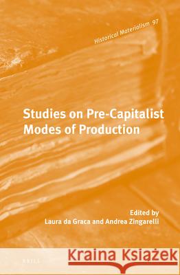 Studies on Pre-Capitalist Modes of Production Laura Graca 9789004263697 Brill Academic Publishers