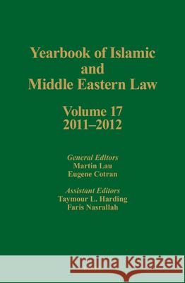 Yearbook of Islamic and Middle Eastern Law, Volume 17 (2011-2012) Martin Lau, Eugene Cotran 9789004270992