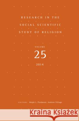Research in the Social Scientific Study of Religion, Volume 25 Ralph L. Piedmont 9789004272255