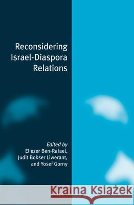 Reconsidering Israel-Diaspora Relations (Paperback) Ben-Rafael 9789004277069