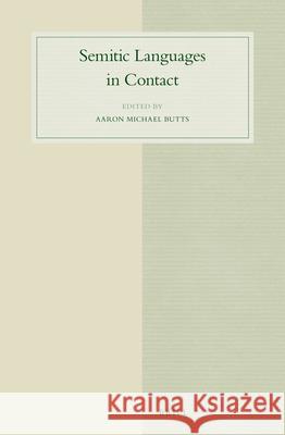 Semitic Languages in Contact Aaron Butts 9789004300149