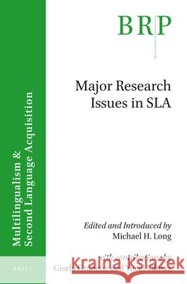 Major research issues in SLA Michael Long, Gisela Granena, Yucel Yilmaz 9789004311701 Brill