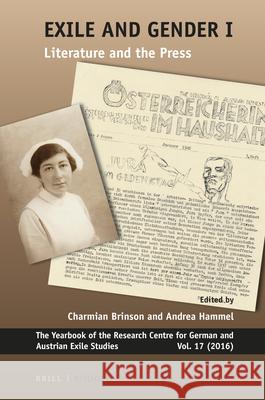 Exile and Gender I: Literature and the Press Charmian Brinson, Andrea Hammel 9789004313798