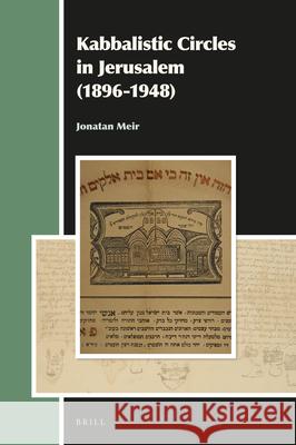 Kabbalistic Circles in Jerusalem (1896-1948) Jonatan Meir 9789004321632