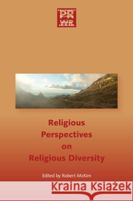 Religious Perspectives on Religious Diversity Robert McKim 9789004322684