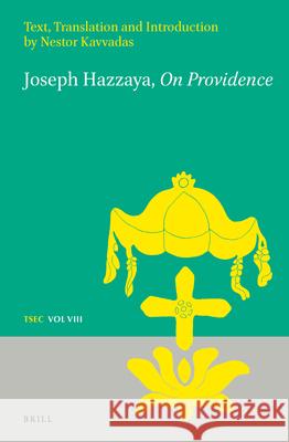 Joseph Hazzaya, on Providence: Text, Translation and Introduction Nestor Kavvadas 9789004329997
