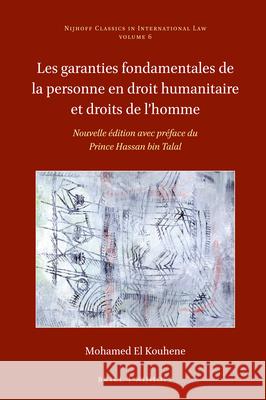 Les Garanties Fondamentales de la Personne En Droit Humanitaire Et Droits de l'Homme Mohamed E 9789004336940 Brill - Nijhoff