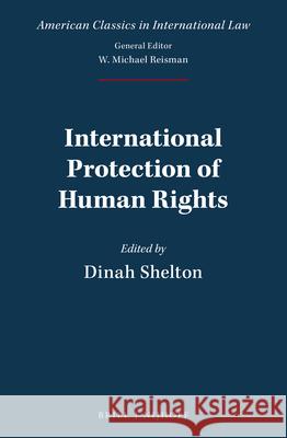 International Protection of Human Rights Dinah Shelton 9789004338470
