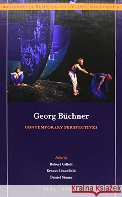 Georg Büchner: Contemporary Perspectives Gillett 9789004338593 Brill/Rodopi