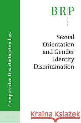 Sexual Orientation and Gender Identity Discrimination Holning Lau 9789004345485 Brill