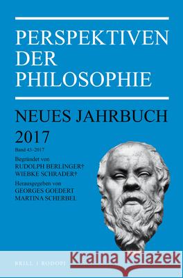 Perspektiven Der Philosophie: Neues Jahrbuch. Band 43 - 2017 Georges Goedert Martina Scherbel 9789004356931
