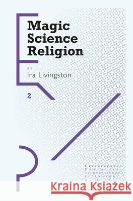 Magic Science Religion Ira Livingston 9789004357105 Brill