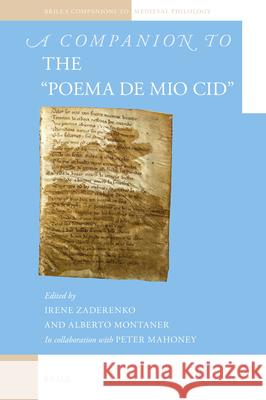 A Companion to the Poema de mio Cid Irene Zaderenko, Alberto Montaner 9789004360006