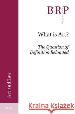 What Is Art?: The Question of Definition Reloaded Andina, Tiziana 9789004361416