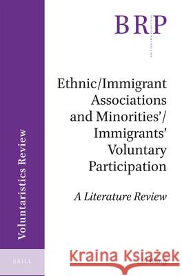 Ethnic/Immigrant Associations and Minorities'/Immigrants' Voluntary Participation Lili Wang 9789004361867
